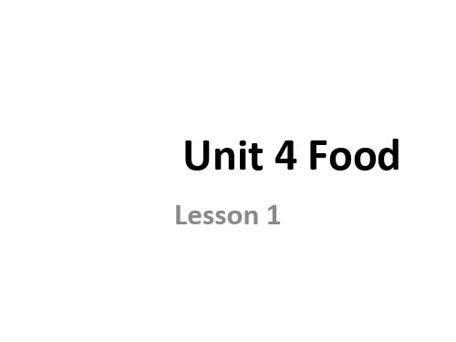 英语人教版新起点1年级下Unit 4 Food Lesson 课件
