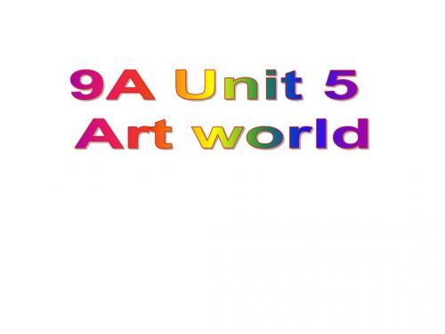 牛津译林版2018-2019学年初三英语上册Unit 5《Art world》(Integrated skills)课件