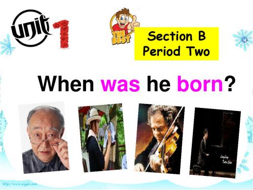 鲁教版(五四制)八年级 unit1When was he born  Section B2课件(共25张)
