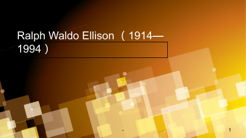 美国文学10、Ralph-Waldo-Ellison埃里森PPT课件