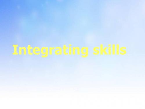 Integrating skillsPPT 演示文稿