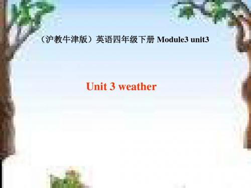 牛津沪教四下Module3Unit3Weather课件20页PPT