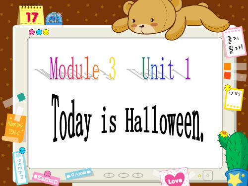 Module3Unit1  Today is Halloween.