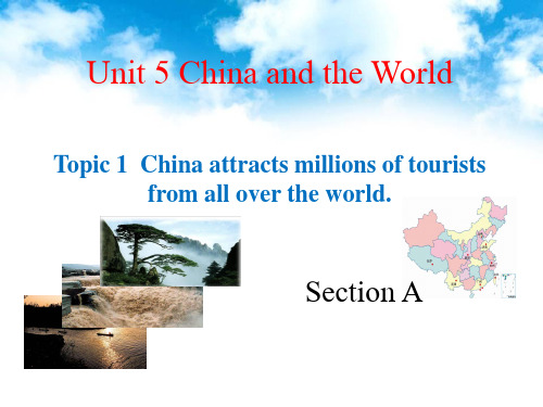 仁爱版九下U5T1SA China attracts millions of tourists