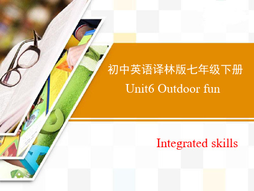 牛津译林版英语七年级下册Unit6 Integrated skills精品课件