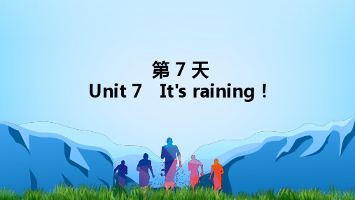 2021 学期总复习人教七年级英语(下册)第七天 unit 7 it's raining!pptx