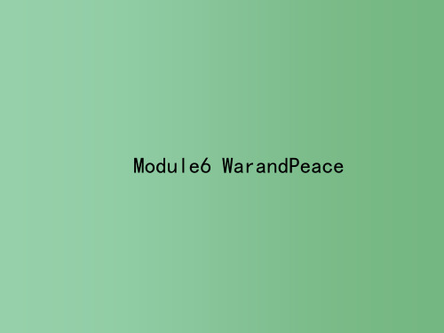 高三英语一轮复习 Module 6 War and Peace 外研版选修6