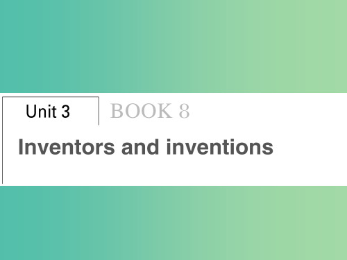 高考英语总复习 Unit 3 Inventors and inventions课件 新人教版选修8 