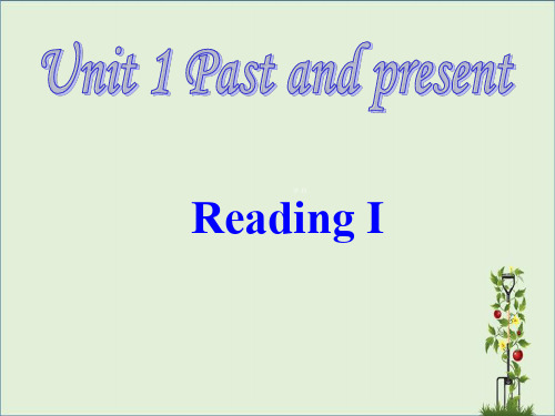 八年级英语下册Unit 1 Past and present Reading I