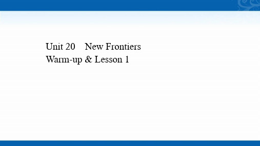 2020-2021学年英语北师大版选修7课件-Unit-20-Warm-up-Lesson-1