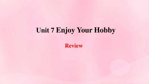 2018年秋季八年级英语上册Unit7EnjoyYourHobbyReview课件新版冀教版20