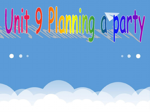 三年级英语下册《Unit 9 Planning a party》课件3 深