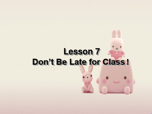 2022年冀教版《Lesson7 Don't Be Late for Class!》课件 (2)