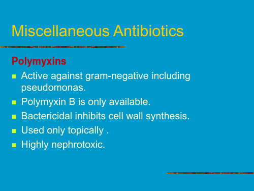 抗生素PPT课件(英文精品) Miscellaneous Antibiotics