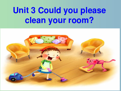 八年级英语下册 Unit 3 Could you please clean your room(第2
