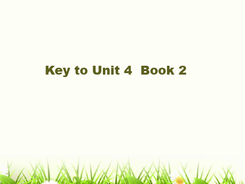 大学英语Unit 4 BOOK 2课后练习答案.ppt