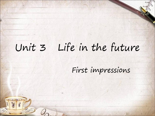 2014年秋季人教版必修五Unit3 life in the future passage one first imoressions思维导图背诵课件