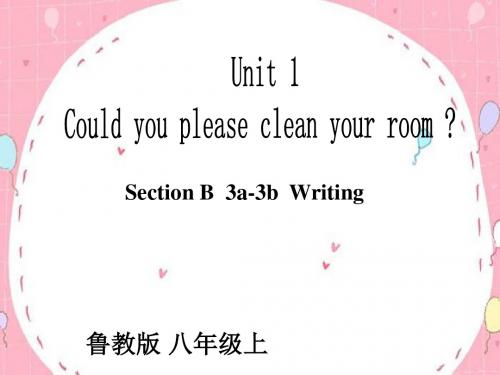 鲁教五四学制英语八年级上册Unit 1Section B  3a-3b  Writing(共18张PPT)