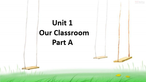 闽教版四年级英语上册Unit 1《Our Classroom》 Part A 教学课件