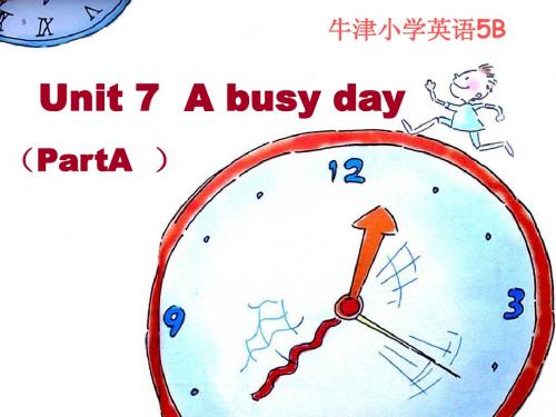 牛津小学英语5B Unit7《A busy day》公开课 课件
