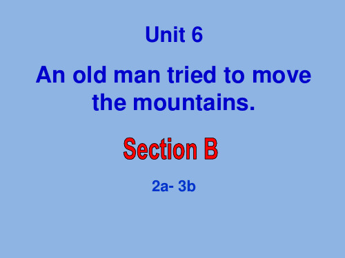人教版 八年级英语 下册 Unit6_an_old_man_tried_to_move_the