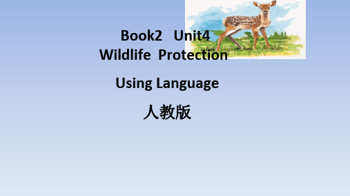 人教版高中英语 Book2 Unit4  Wildlife Protection Using教学课件