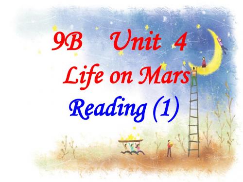译林牛津版9B Unit 4 reading I 教学课件  (共41张PPT)
