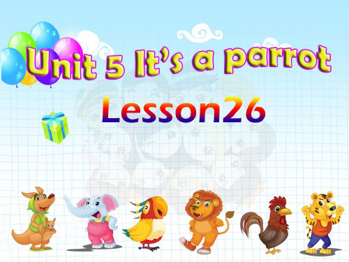 人教精通版小学三年级下册英语《Unit 5 It's a parrot》课件