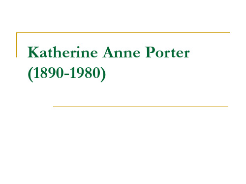 (完整版)Katherine_Anne_Porter_(1890-1980)