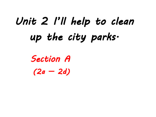 (人教版)八年级下英语课件：Unit 2 I'll help to clea