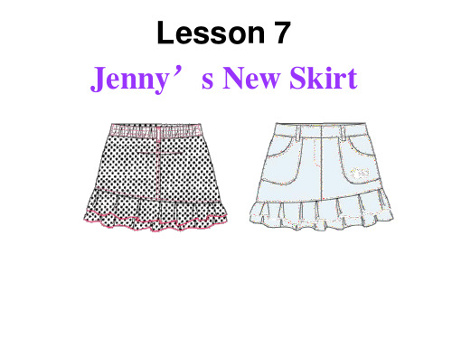 冀教版七年级英语上册  Unit 2 Lesson 7Jenny's New Skirt(共30张PPT)