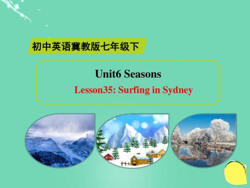 冀教版英语七下Unit 6《Lesson 35 Surfing in Sydney》ppt精品课件