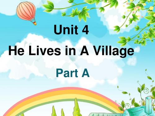 五年级下册英语课件-Unit 4 He Lives in a Village Part A 1_陕旅版