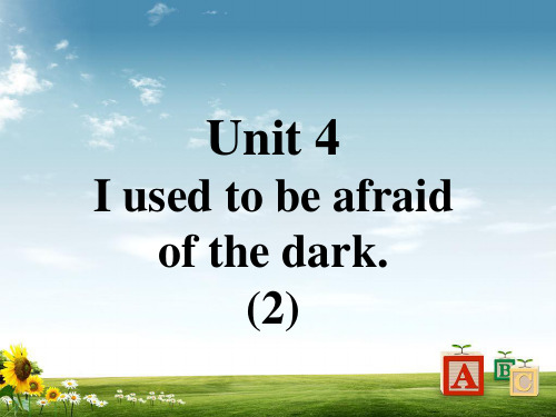 人教新目标2018九年级英语全册口译精练Unit4Iusedtobeafraidofthedark(2)课件