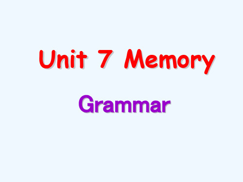 八年级英语上册 Unit 7 Memory Grammar课件