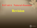 江苏省太仓市第二中学八年级英语《Unit 6 Natural disasters》课件 人教新目标版