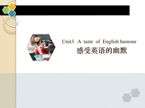 英语：unit-3《a-taste-of-english-humour》课件(新人教版必修4)