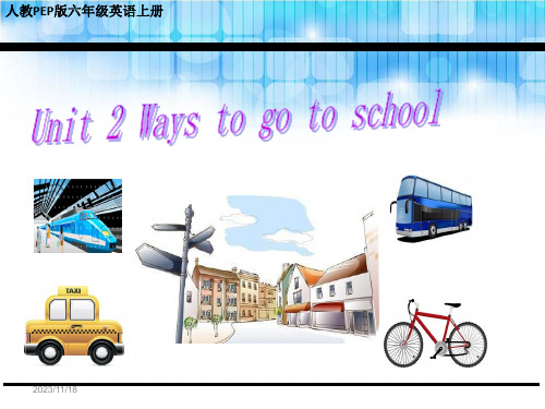 人教PEP版六年级英语上册Unit 2《Ways to go to schoo》优质课件