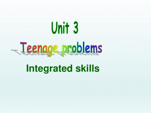 九年级上册英语(牛津译林版)Unit 3 Teenage problems (Integrated skills)公开课课件PPT