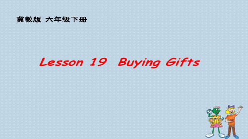 新冀教版六年级英语下册《Unit 4 Li Ming Comes Home  Lesson 19 Buying Gifts》课件_3