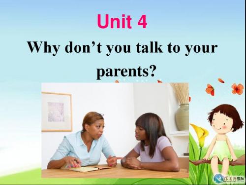 Unit_4_Why_don't_you_talk_to_your_parents___Section A