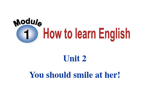 外研英语八年级上册module1Unit 2 You should smile at her!(共28张PPT)