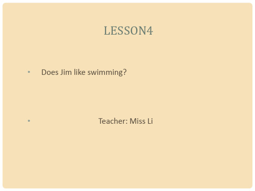 五年级英语上册 Lesson 4 Does Jim like swimming课件