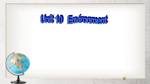 Environment中职英语基础模块 下册Unit 10课件1语文版