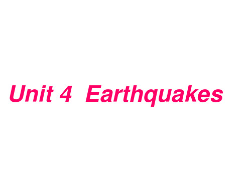 Unit4 earthquakesPPT课件