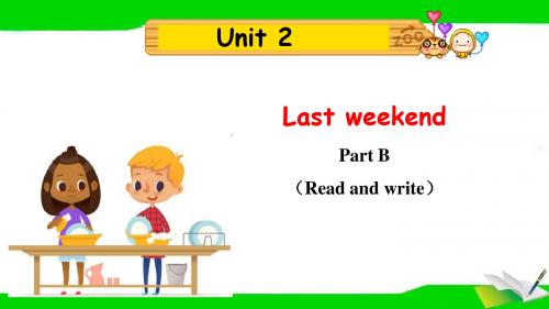 最新PEP人教版小学英语六年级下册《Unit2 Last weekend》Part B Read and write