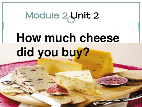 外研版五年级英语上册M2U2 How much cheese did you buy？ (2)