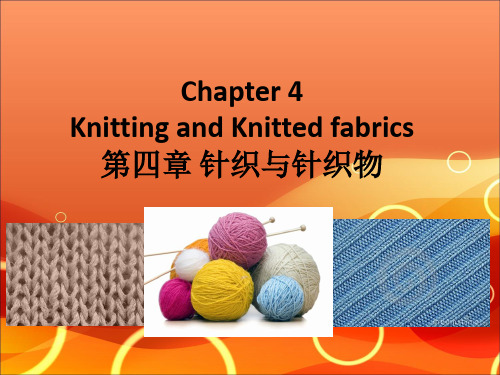 纺织英语4 knitting and knitted fabrics