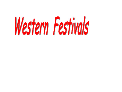 六年级英语下学期(牛津上海版)Module4 Unit11 Western festivals课件