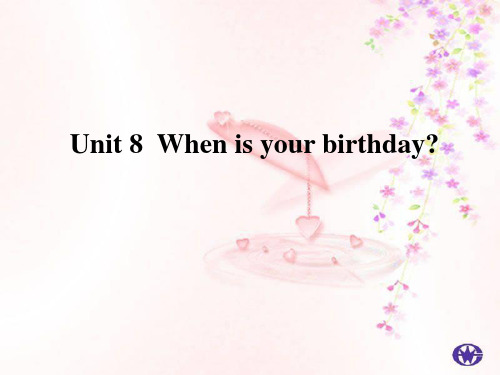 Unit8_When is your birthday  SectionA(1a-2d)精品课件1